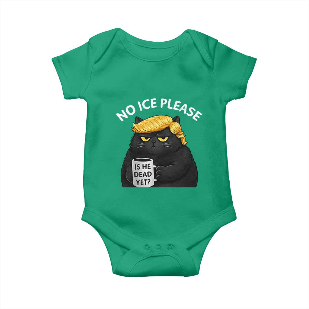 No ICE Protest Baby Onesie Is He Dead Yet Black Cat Meme TS10 Irish Green Print Your Wear