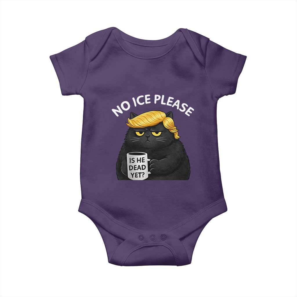 No ICE Protest Baby Onesie Is He Dead Yet Black Cat Meme TS10 Purple Print Your Wear