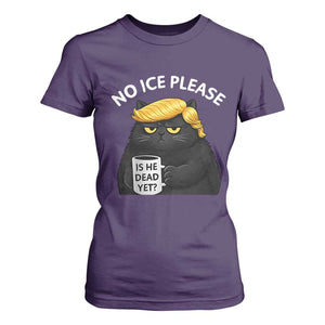 No ICE Protest T Shirt For Women Is He Dead Yet Black Cat Meme TS10 Purple Print Your Wear