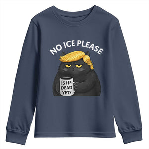 No ICE Protest Youth Sweatshirt Is He Dead Yet Black Cat Meme TS10 Navy Print Your Wear