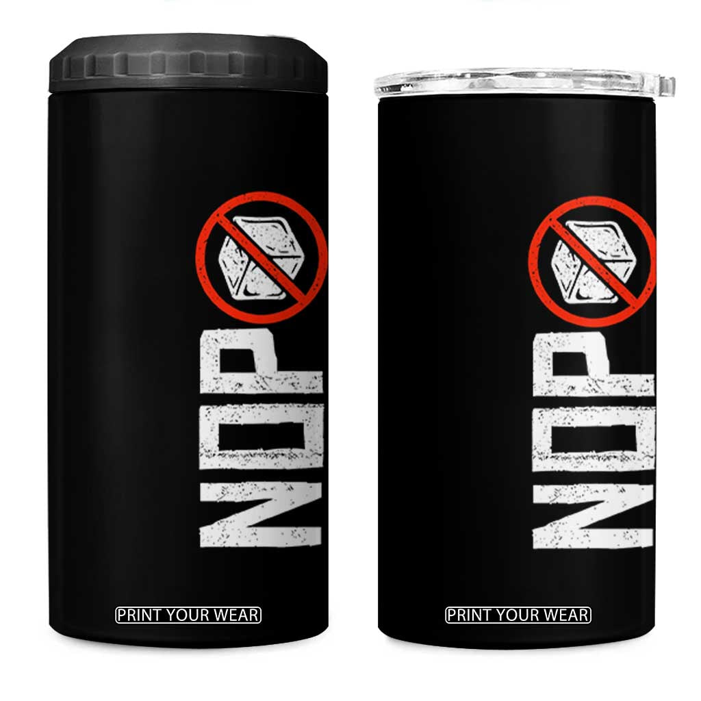 No ICE Protest 4 in 1 Can Cooler Tumbler Nope Sign Vertical TS10 One Size: 16 oz Black Print Your Wear