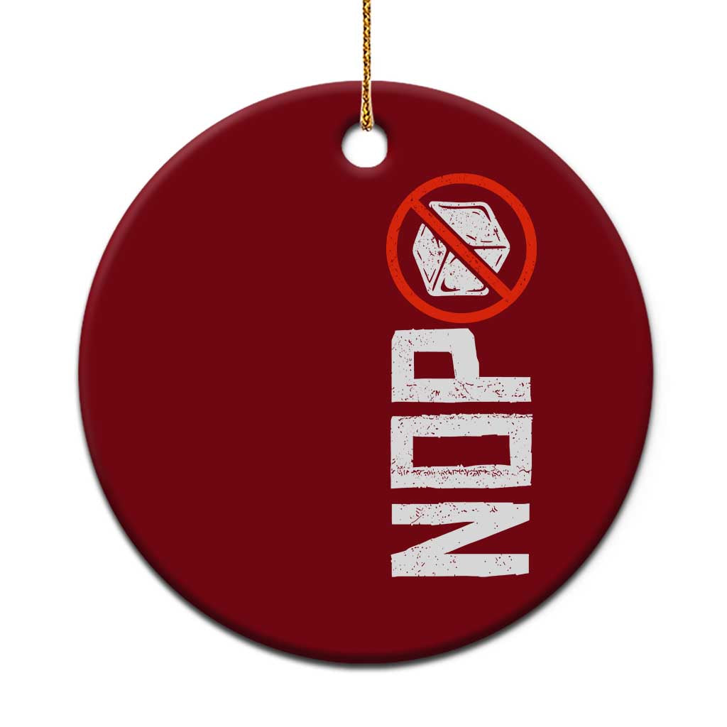 No ICE Protest Ceramic Ornament Nope Sign Vertical TS10 1pc Red Print Your Wear