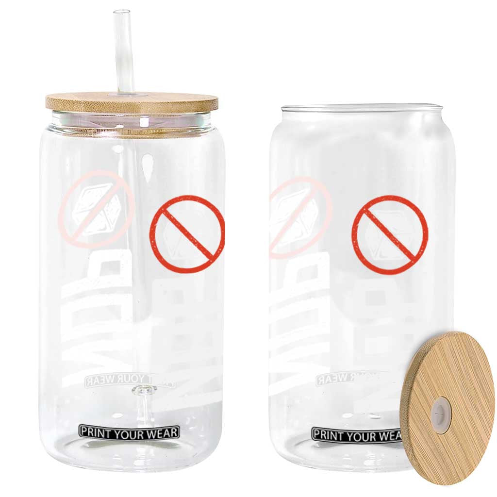 No ICE Protest Glass Can Nope Sign Vertical TS10 Print Your Wear