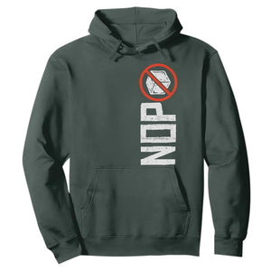 No ICE Protest Hoodie Nope Sign Vertical TS10 Dark Forest Green Print Your Wear