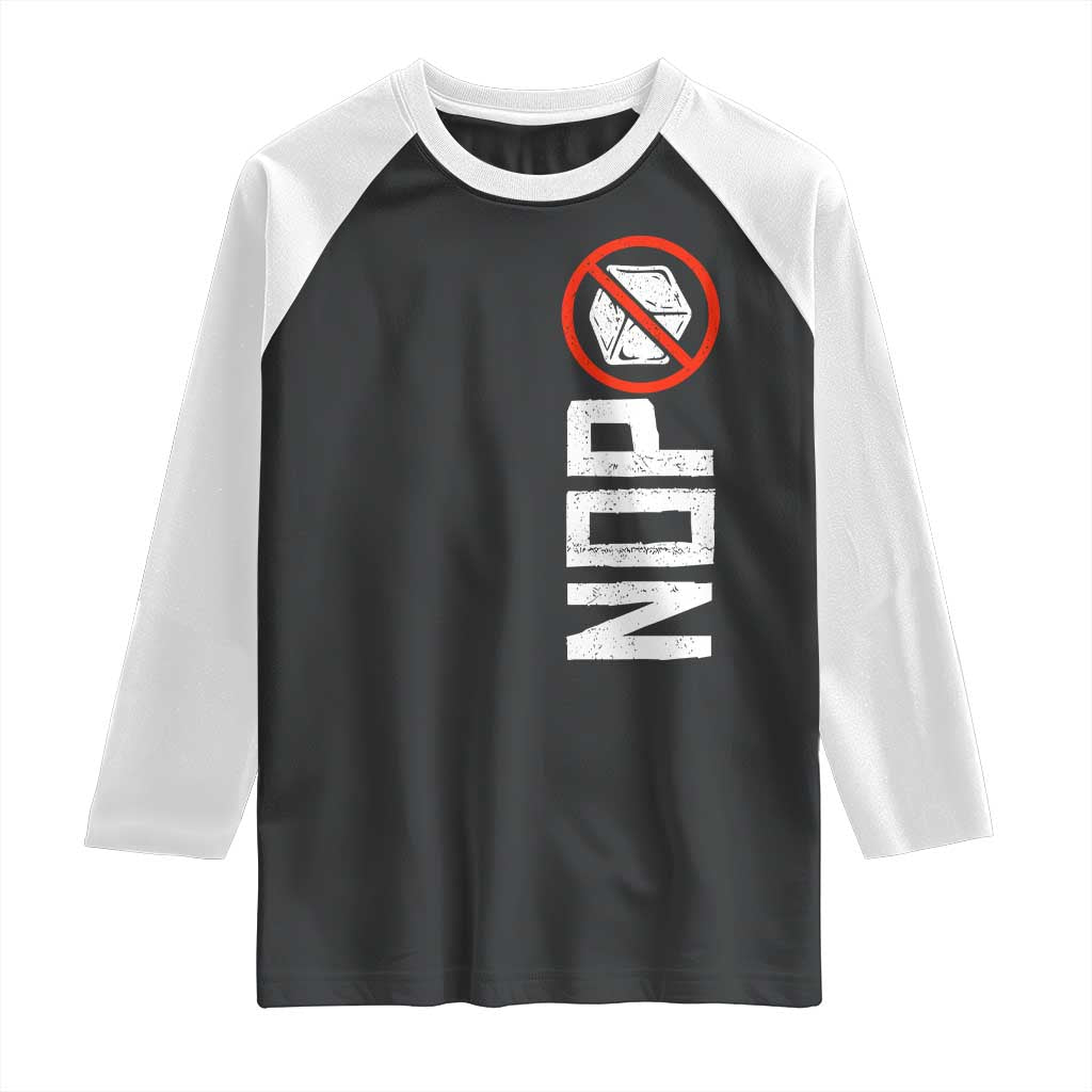 No ICE Protest Raglan Shirt Nope Sign Vertical TS10 Black White Print Your Wear
