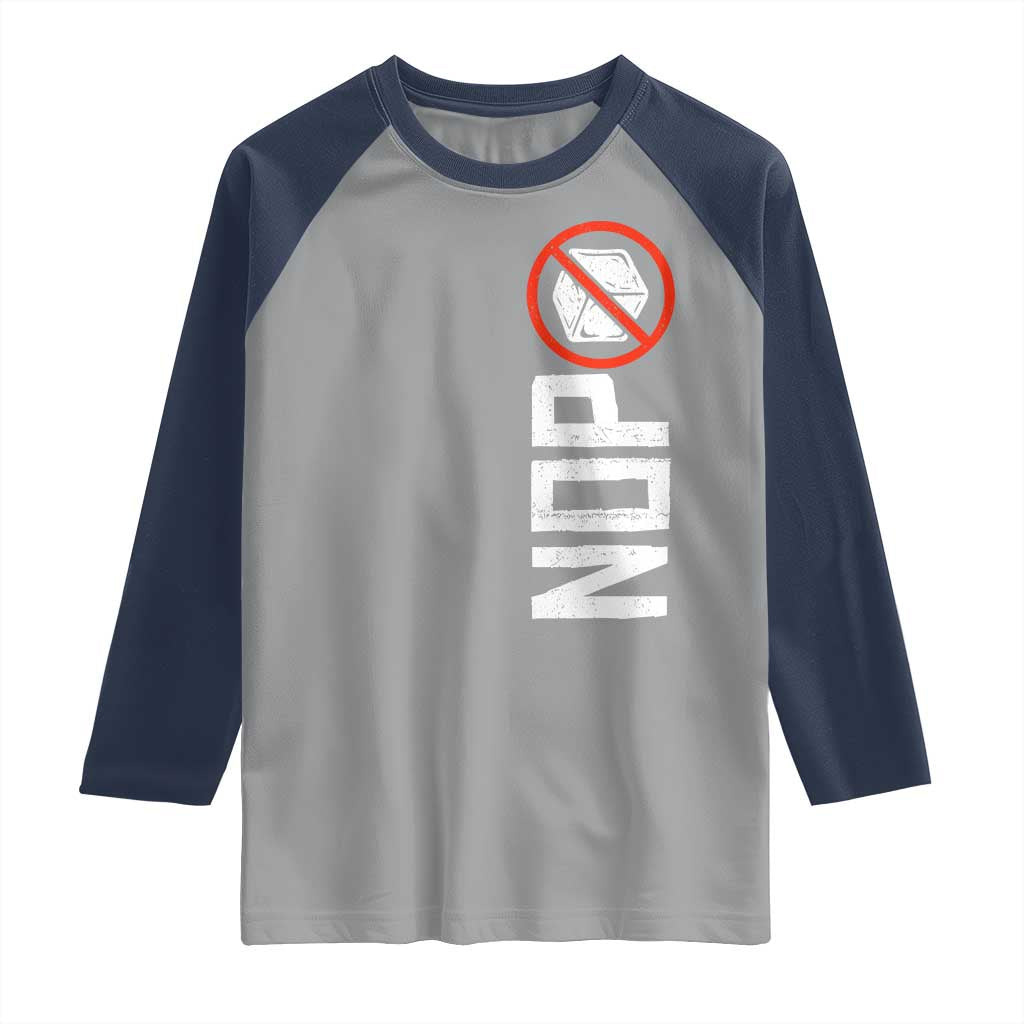 No ICE Protest Raglan Shirt Nope Sign Vertical TS10 Sport Gray Navy Print Your Wear