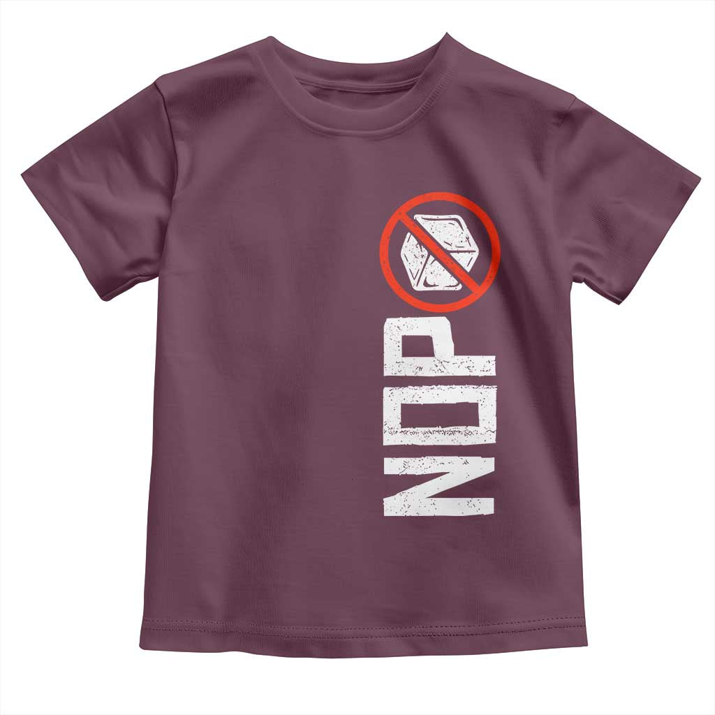 No ICE Protest Toddler T Shirt Nope Sign Vertical TS10 Maroon Print Your Wear