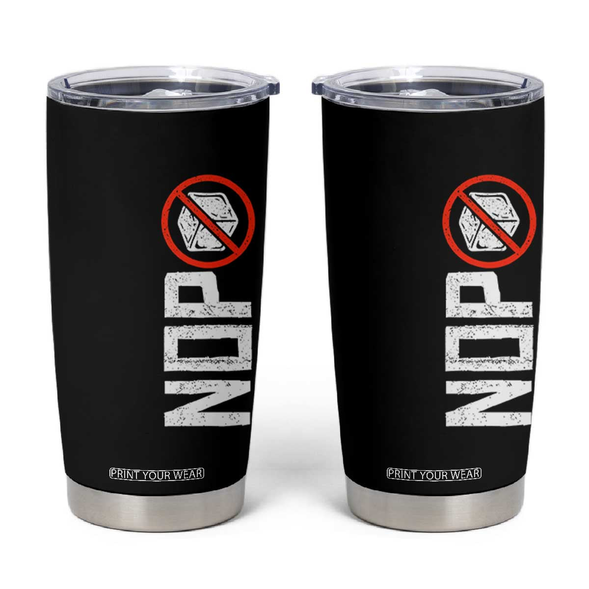 No ICE Protest Tumbler Cup Nope Sign Vertical TS10 Black Print Your Wear