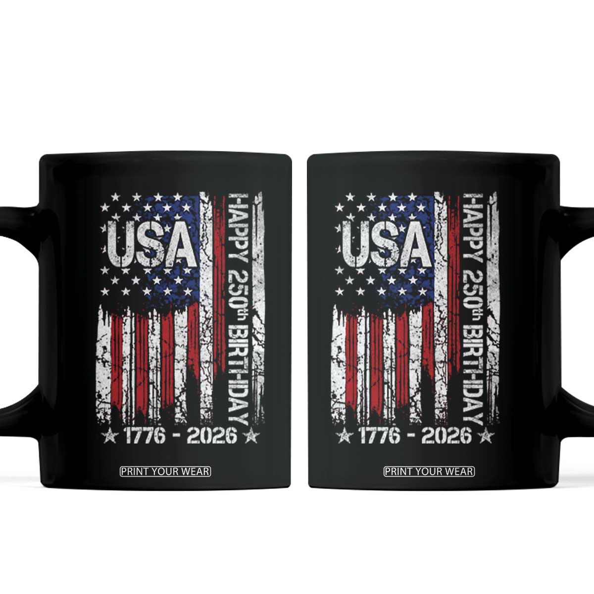 250 Years America Anniversary Flag Coffee Mug 4th of July Patriotic Independence Day TS10 Black Print Your Wear