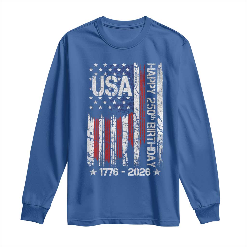 250 Years America Anniversary Flag Long Sleeve Shirt 4th of July Patriotic Independence Day TS10 Royal Blue Print Your Wear