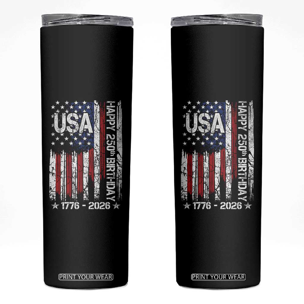 250 Years America Anniversary Flag Skinny Tumbler 4th of July Patriotic Independence Day TS10 Black Print Your Wear