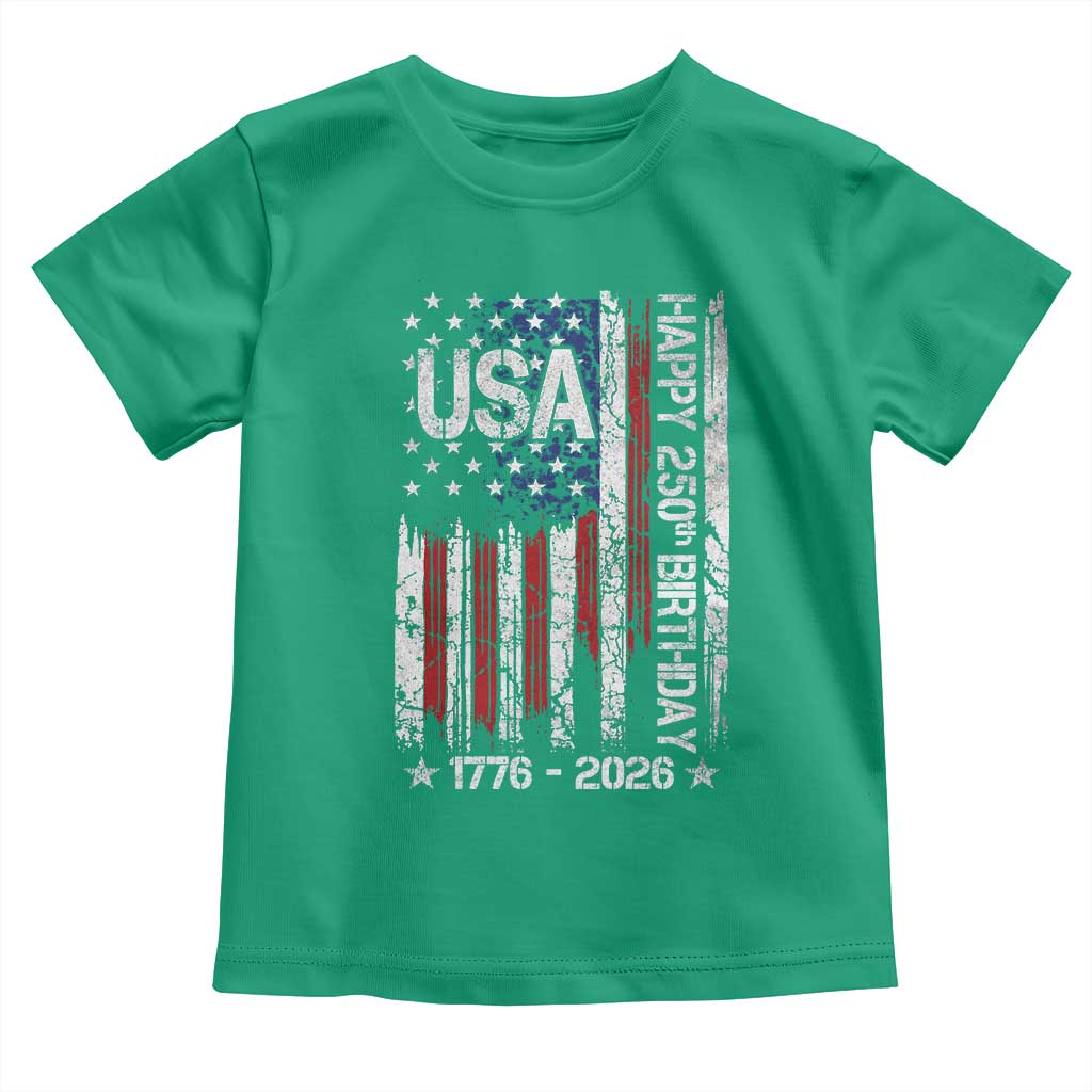 250 Years America Anniversary Flag Toddler T Shirt 4th of July Patriotic Independence Day TS10 Irish Green Print Your Wear