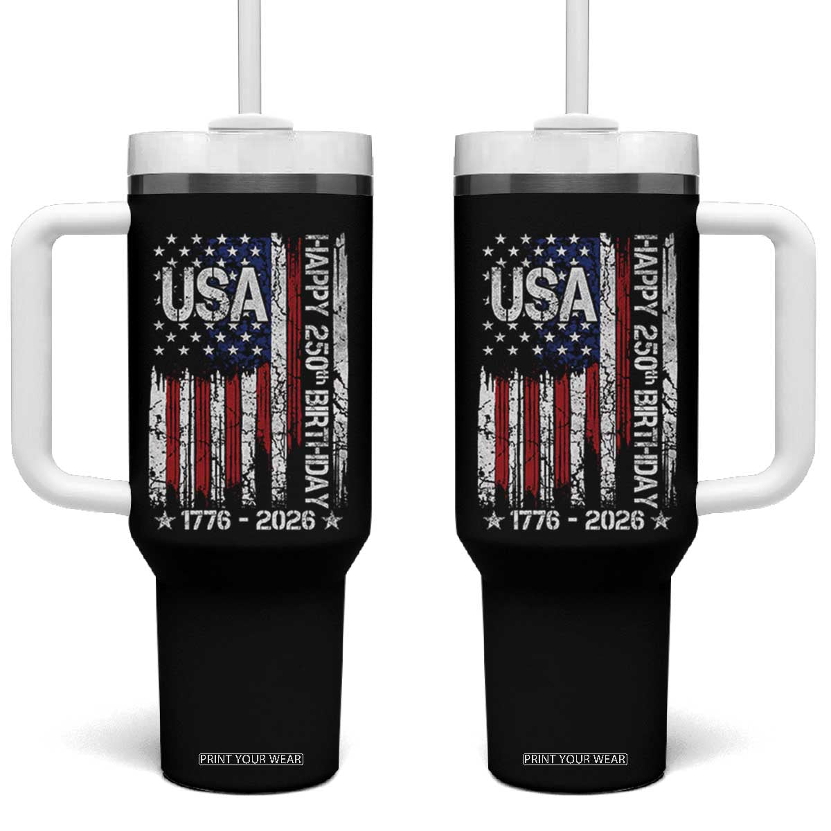 250 Years America Anniversary Flag Tumbler With Handle 4th of July Patriotic Independence Day TS10 One Size: 40 oz Black Print Your Wear