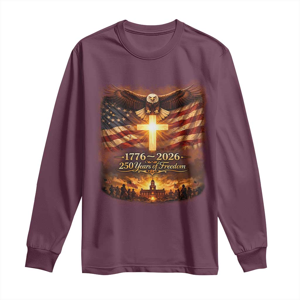 250th Anniversary USA Long Sleeve Shirt 1776 2026 4th of July Patriotic Us 250 Flag TS10 Maroon Print Your Wear