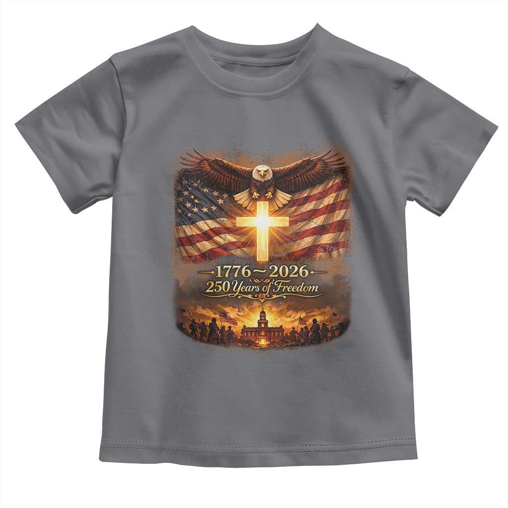 250th Anniversary USA Toddler T Shirt 1776 2026 4th of July Patriotic Us 250 Flag TS10 Charcoal Print Your Wear