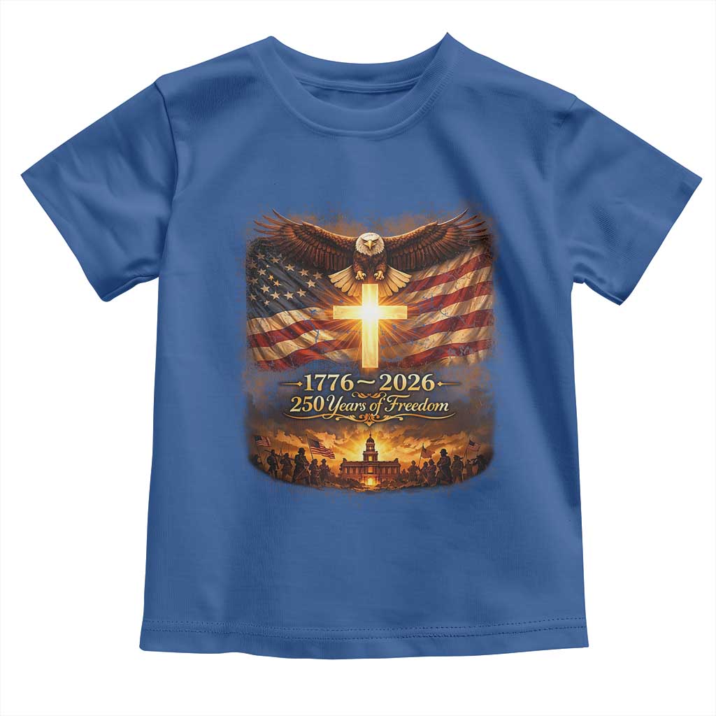 250th Anniversary USA Toddler T Shirt 1776 2026 4th of July Patriotic Us 250 Flag TS10 Royal Blue Print Your Wear