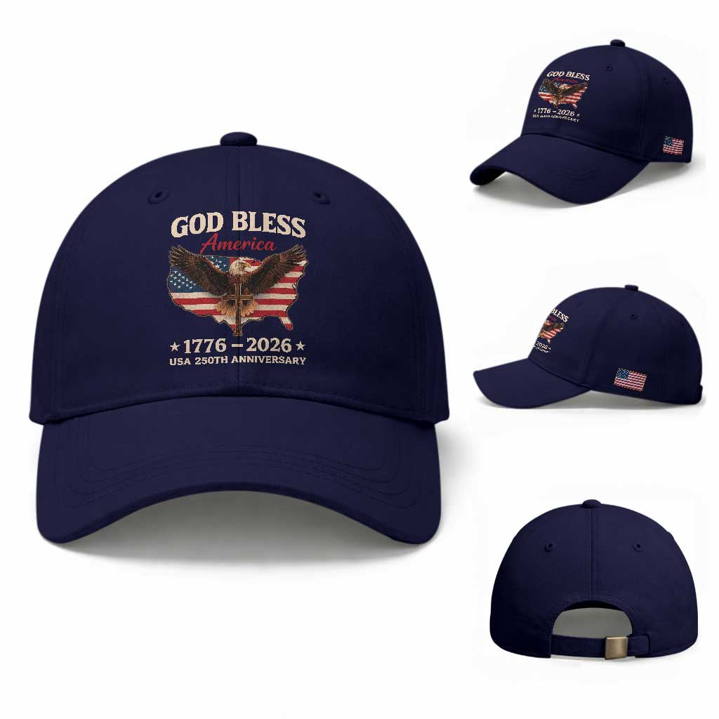 God Bless America 250th Anniversary Baseball Cap 250 Years USA 4th Of July TS10 Baseball Cap Universal Fit Dark Blue Print Your Wear