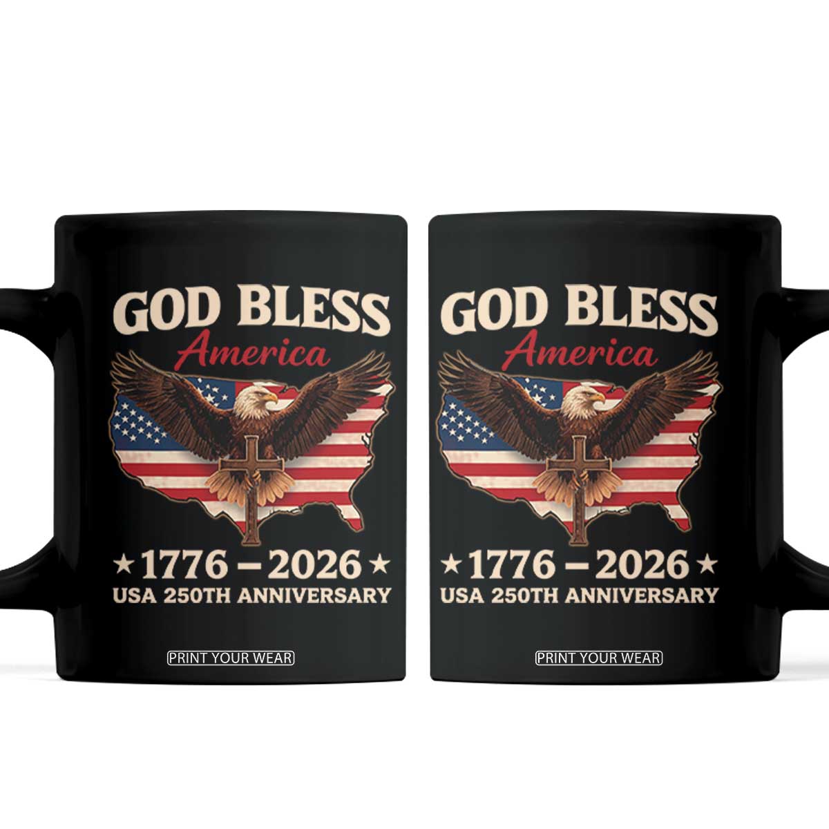 God Bless America 250th Anniversary Coffee Mug 250 Years USA 4th Of July TS10 Black Print Your Wear