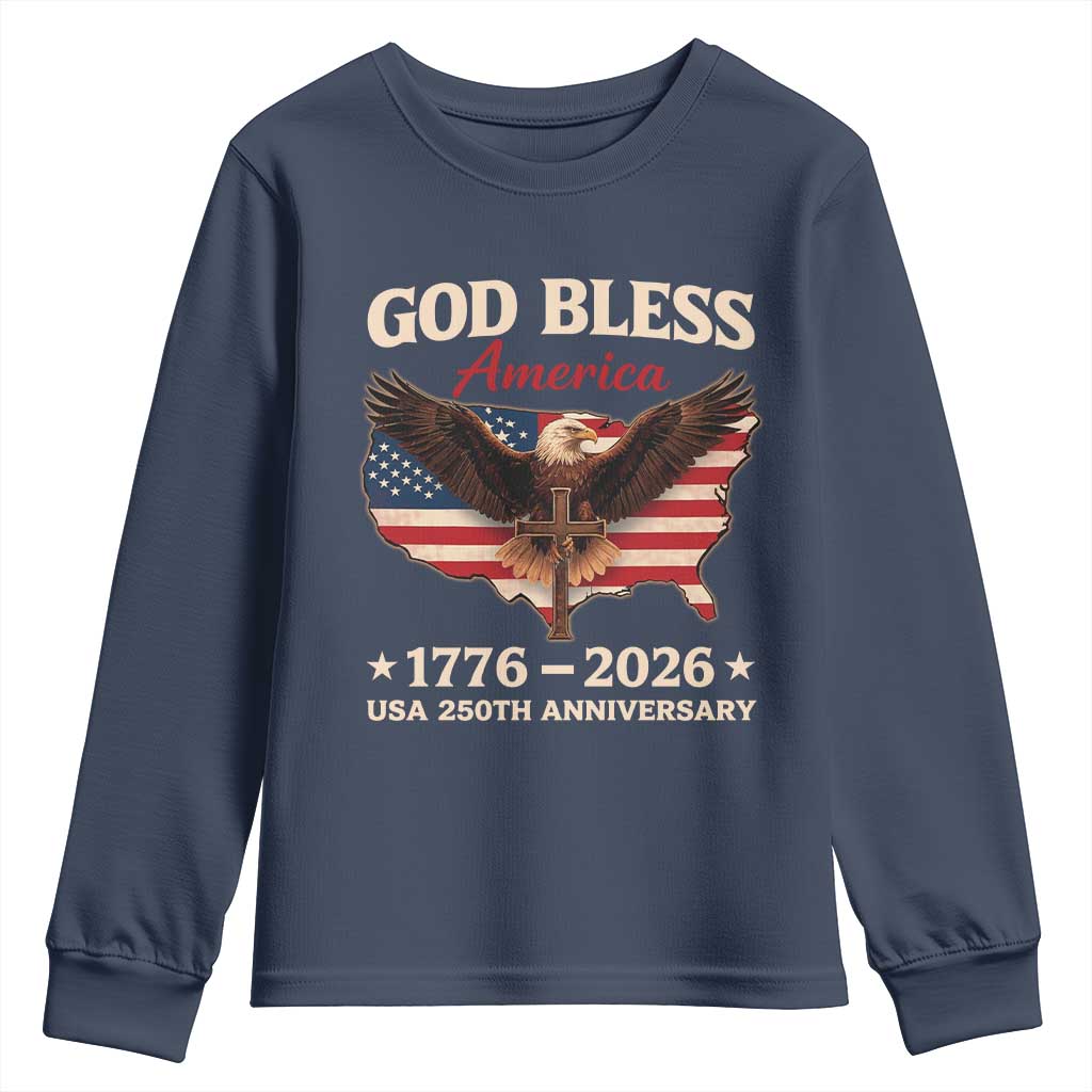 God Bless America 250th Anniversary Youth Sweatshirt 250 Years USA 4th Of July TS10 Navy Print Your Wear