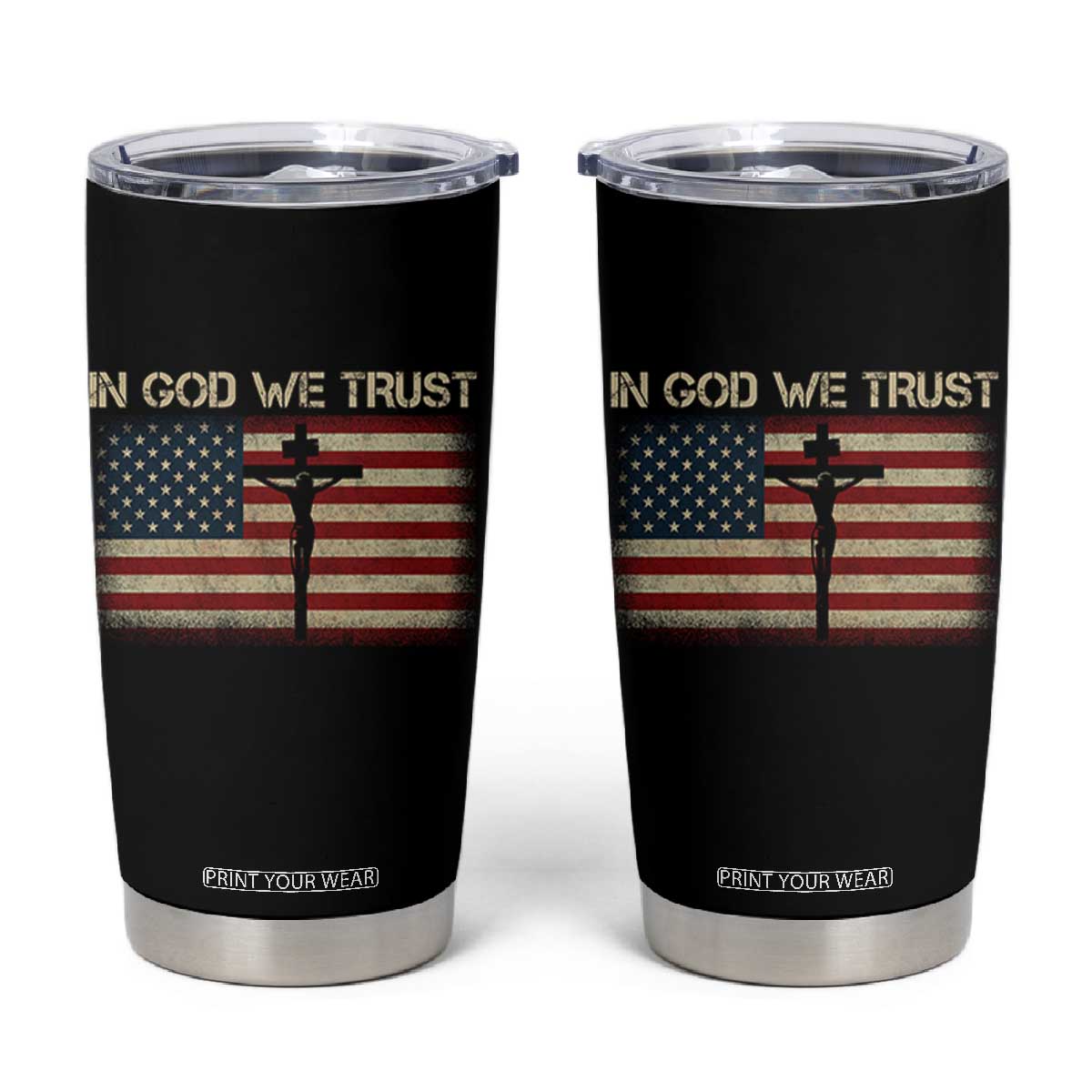 Christian USA Flag Tumbler Cup American Christ Faith Cross Patriotic In God We Trust TS10 Black Print Your Wear