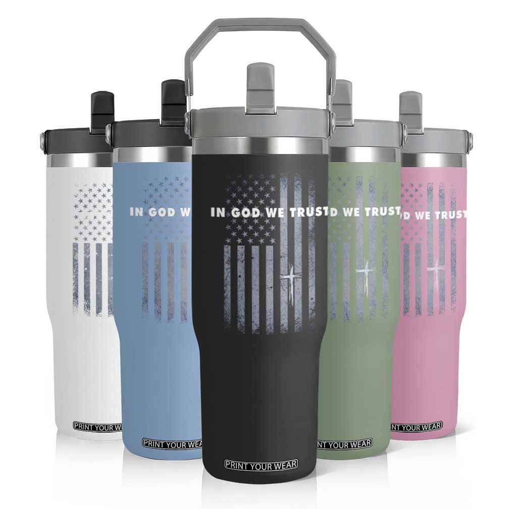USA Flag Religious Quote Flip Straw Tumbler In God We Trust American Patriotic Faith 4th of July Cross TS10 Print Your Wear