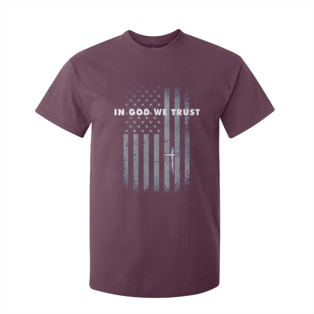 USA Flag Religious Quote T Shirt For Kid In God We Trust American Patriotic Faith 4th of July Cross TS10 Maroon Print Your Wear