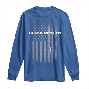 USA Flag Religious Quote Long Sleeve Shirt In God We Trust American Patriotic Faith 4th of July Cross TS10 Royal Blue Print Your Wear