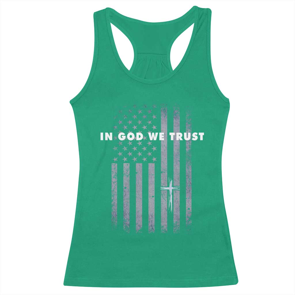USA Flag Religious Quote Racerback Tank Top In God We Trust American Patriotic Faith 4th of July Cross TS10 Irish Green Print Your Wear