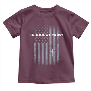 USA Flag Religious Quote Toddler T Shirt In God We Trust American Patriotic Faith 4th of July Cross TS10 Maroon Print Your Wear