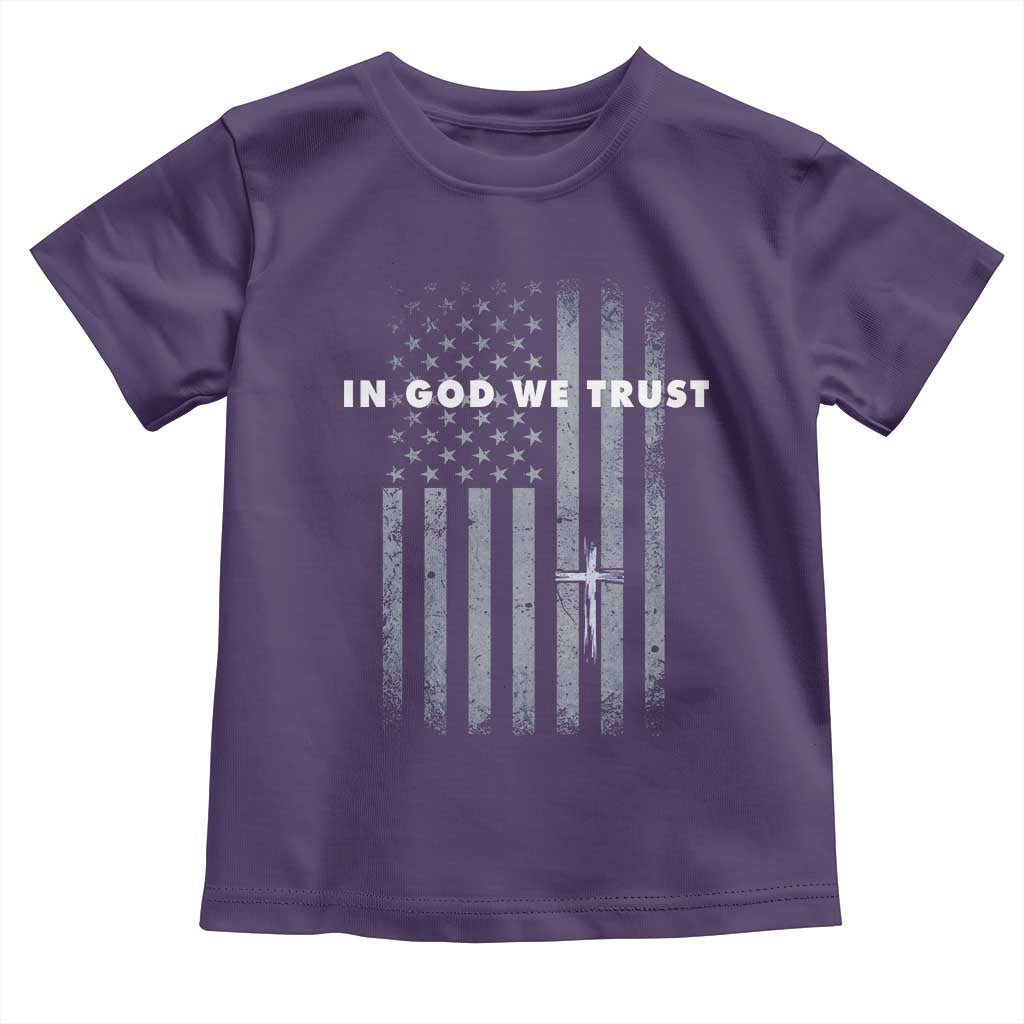 USA Flag Religious Quote Toddler T Shirt In God We Trust American Patriotic Faith 4th of July Cross TS10 Purple Print Your Wear