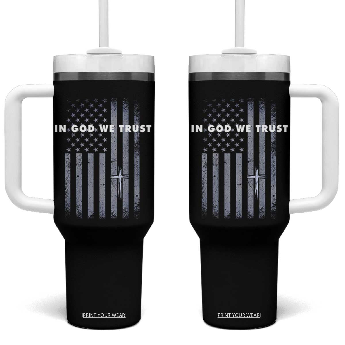 USA Flag Religious Quote Tumbler With Handle In God We Trust American Patriotic Faith 4th of July Cross TS10 One Size: 40 oz Black Print Your Wear