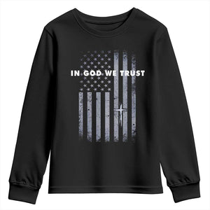 USA Flag Religious Quote Youth Sweatshirt In God We Trust American Patriotic Faith 4th of July Cross TS10 Black Print Your Wear