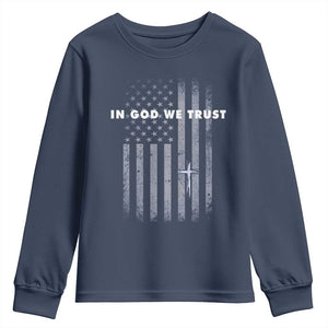 USA Flag Religious Quote Youth Sweatshirt In God We Trust American Patriotic Faith 4th of July Cross TS10 Navy Print Your Wear