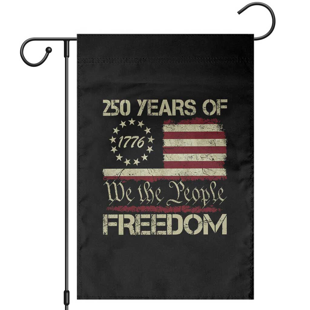 250 Years United States Garden Flag We The People 1776 2026 Flag Memorial Day Patriotic 250th Birthday TS10 Black Print Your Wear