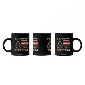 250 Years United States Coffee Mug We The People 1776 2026 Flag Memorial Day Patriotic 250th Birthday TS10 Print Your Wear