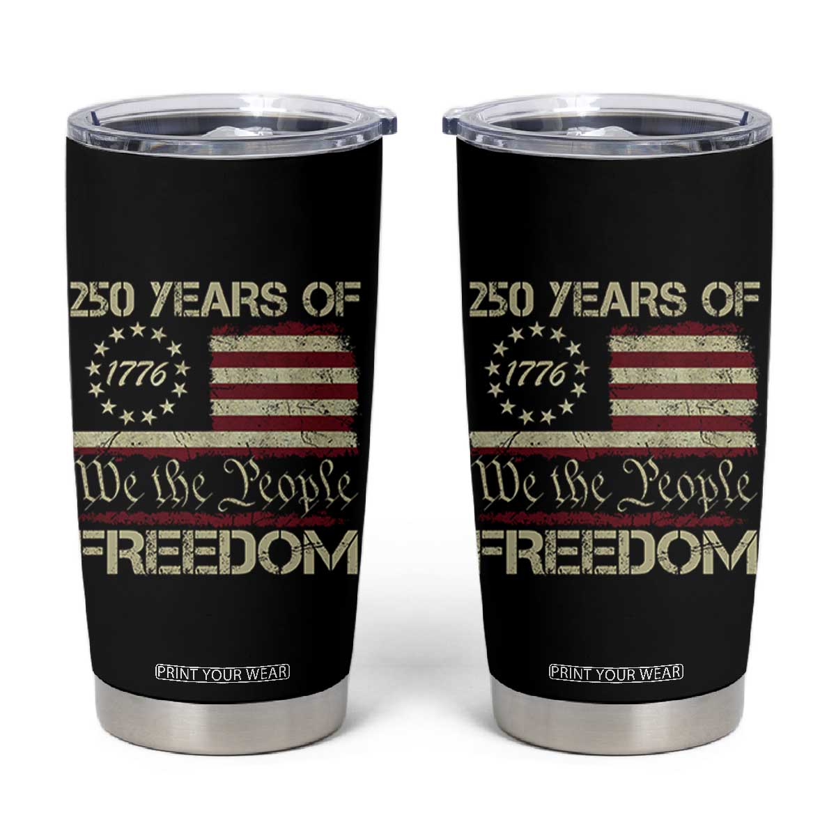 250 Years United States Tumbler Cup We The People 1776 2026 Flag Memorial Day Patriotic 250th Birthday TS10 Black Print Your Wear