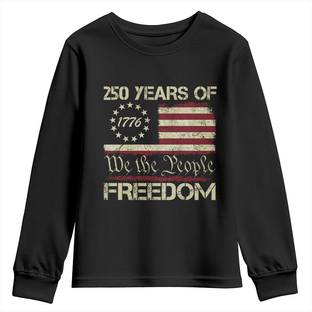 250 Years United States Youth Sweatshirt We The People 1776 2026 Flag Memorial Day Patriotic 250th Birthday TS10 Black Print Your Wear