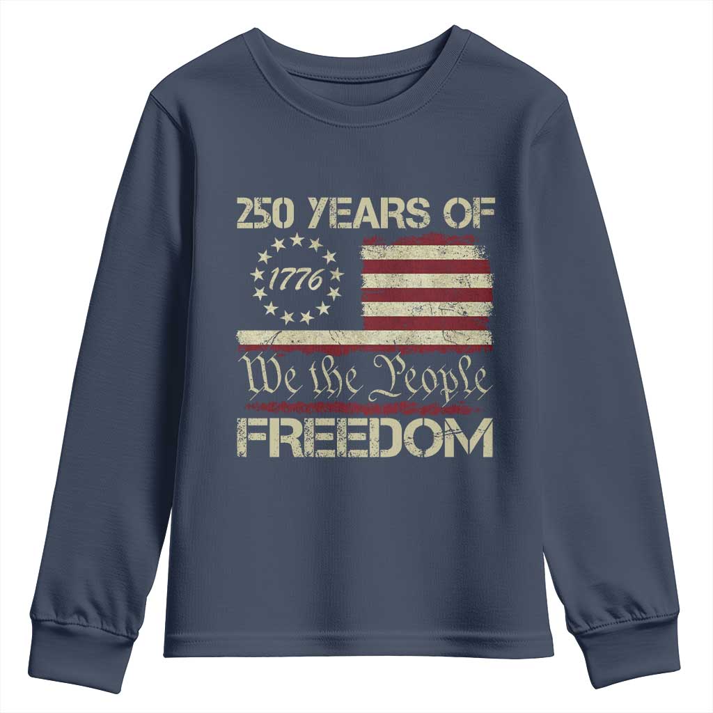 250 Years United States Youth Sweatshirt We The People 1776 2026 Flag Memorial Day Patriotic 250th Birthday TS10 Navy Print Your Wear