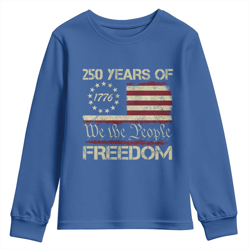 250 Years United States Youth Sweatshirt We The People 1776 2026 Flag Memorial Day Patriotic 250th Birthday TS10 Royal Blue Print Your Wear