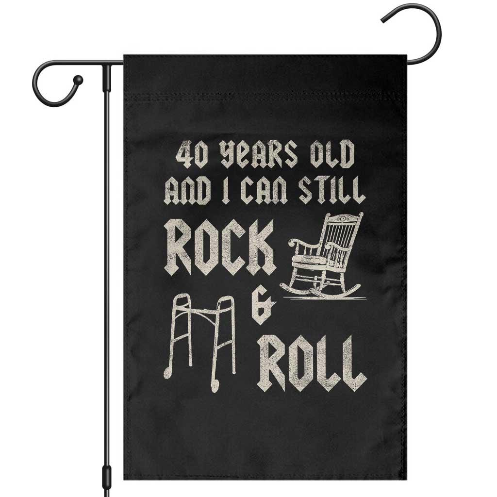 40th Birthday Gift For Men Garden Flag Funny Man Saying Gag Gift 40 Years Old Birthday TS10 Black Print Your Wear