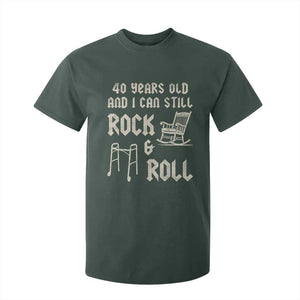 40th Birthday Gift For Men T Shirt For Kid Funny Man Saying Gag Gift 40 Years Old Birthday TS10 Dark Forest Green Print Your Wear