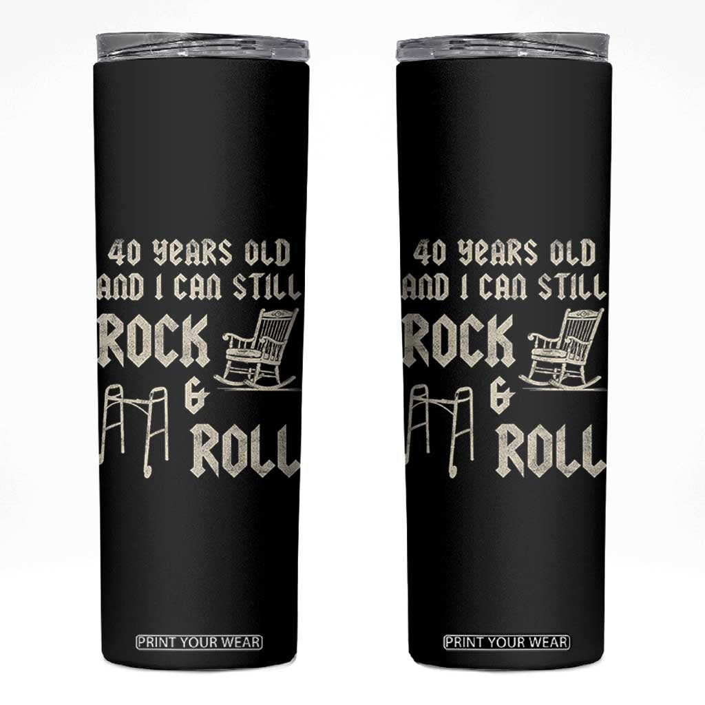 40th Birthday Gift For Men Skinny Tumbler Funny Man Saying Gag Gift 40 Years Old Birthday TS10 Black Print Your Wear