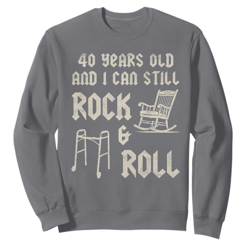 40th Birthday Gift For Men Sweatshirt Funny Man Saying Gag Gift 40 Years Old Birthday TS10 Charcoal Print Your Wear