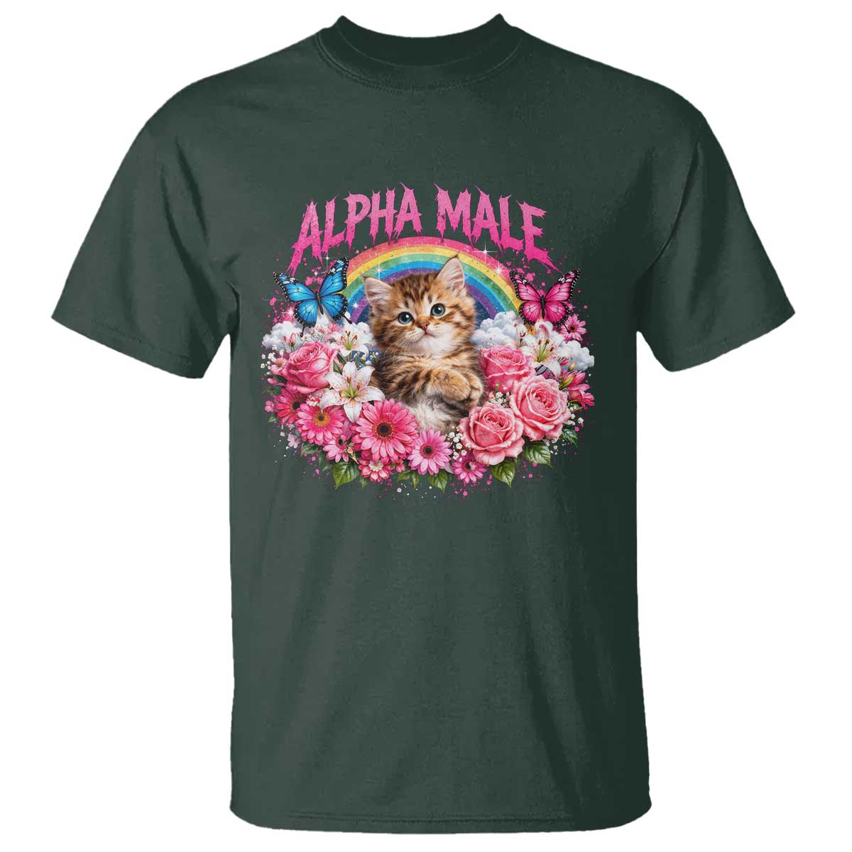 Alpha Male T Shirt Funny Cat Kitten Meme Rainbow Floral TS10 Dark Forest Green Print Your Wear