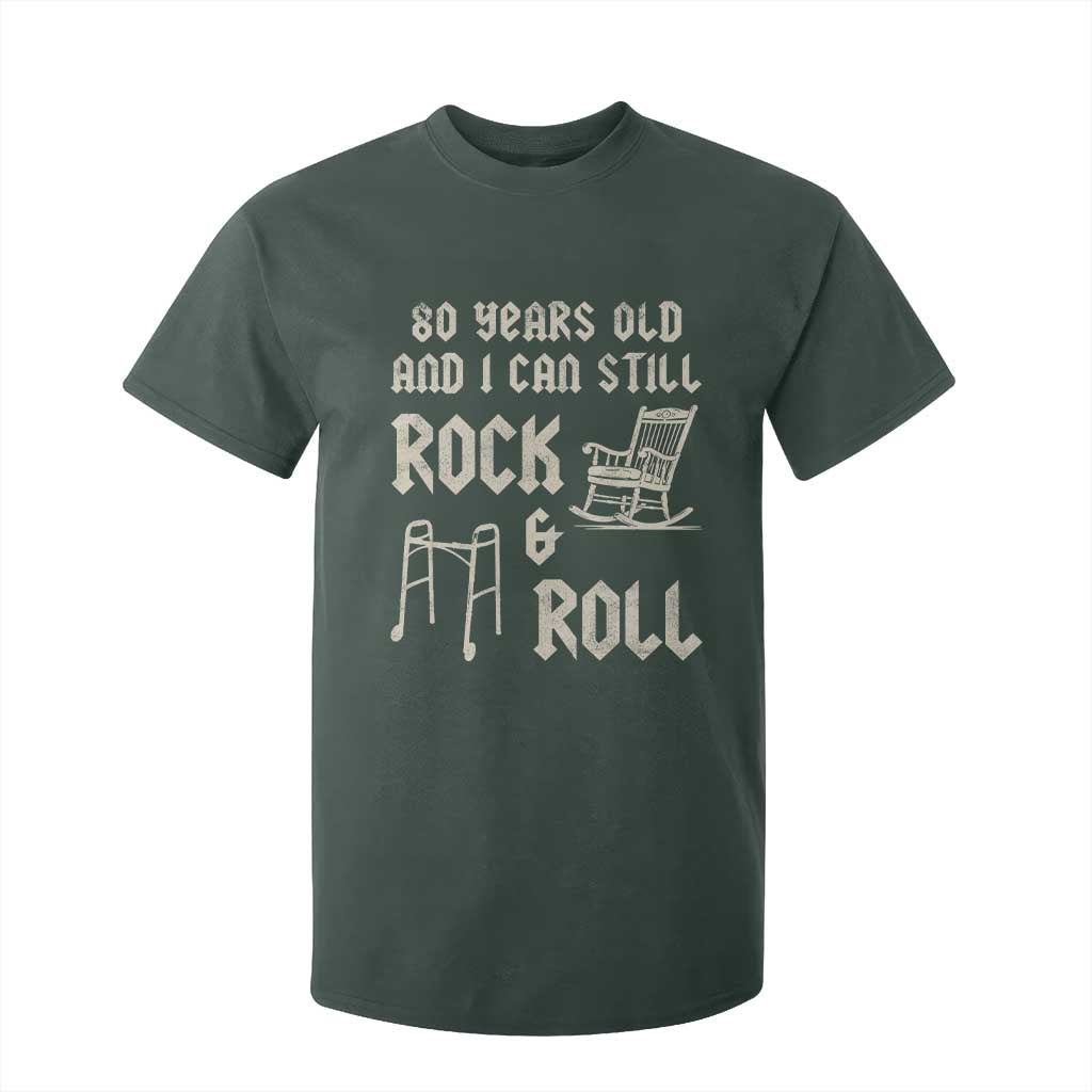 80th Birthday Gift For Men T Shirt For Kid Funny Man Saying Gag Gift 80 Years Old Birthday TS10 Dark Forest Green Print Your Wear