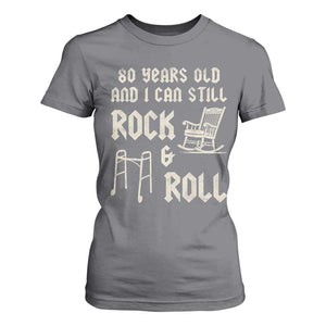 80th Birthday Gift For Men T Shirt For Women Funny Man Saying Gag Gift 80 Years Old Birthday TS10 Charcoal Print Your Wear