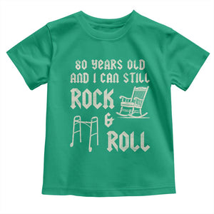 80th Birthday Gift For Men Toddler T Shirt Funny Man Saying Gag Gift 80 Years Old Birthday TS10 Irish Green Print Your Wear