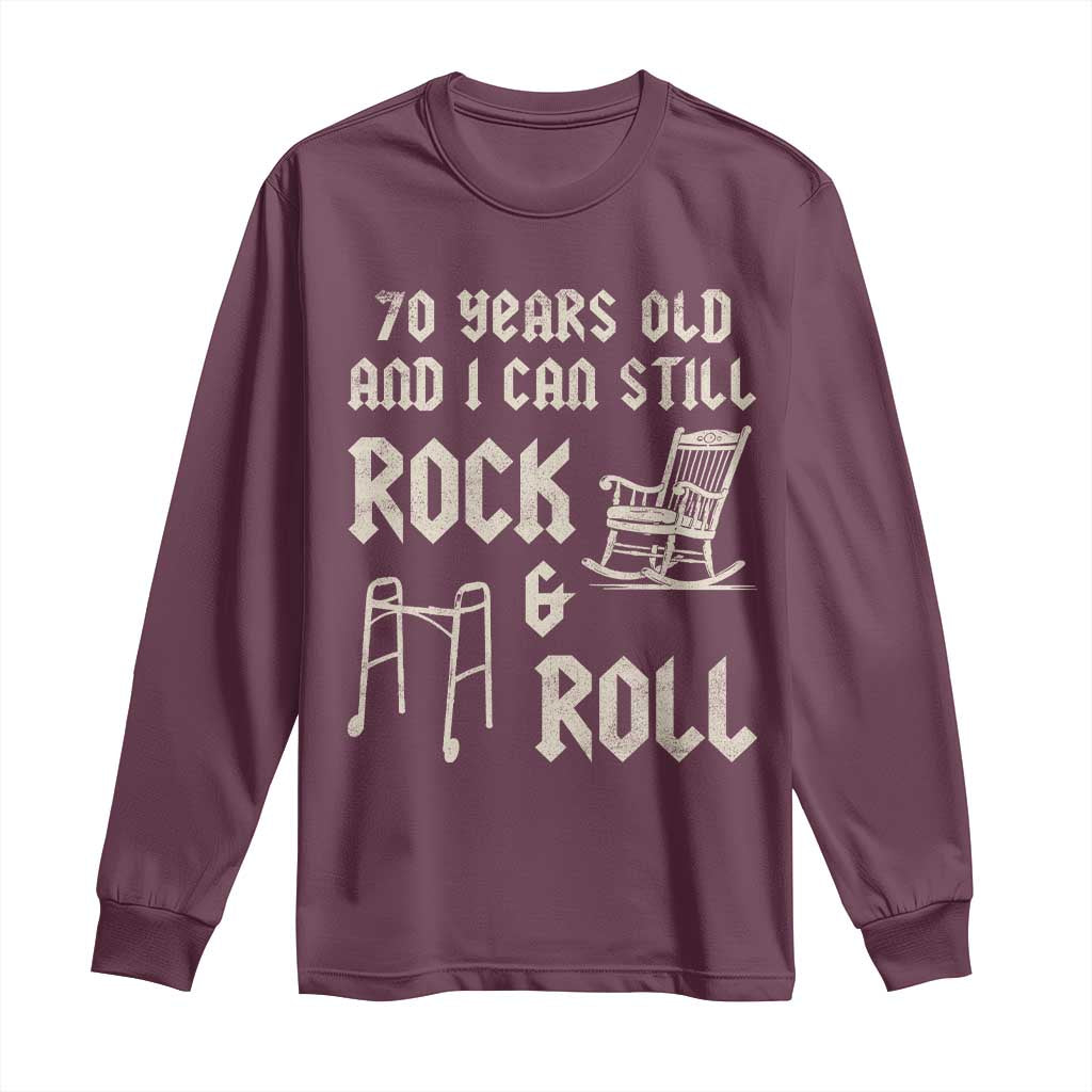 70th Birthday Gift For Men Long Sleeve Shirt Funny Man Saying Gag Gift 70 Years Old Birthday TS10 Maroon Print Your Wear
