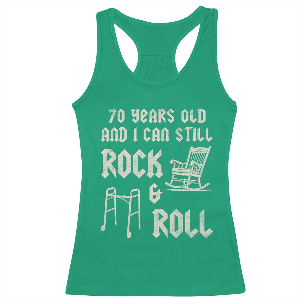 70th Birthday Gift For Men Racerback Tank Top Funny Man Saying Gag Gift 70 Years Old Birthday TS10 Irish Green Print Your Wear