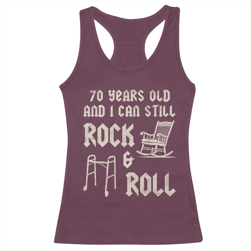 70th Birthday Gift For Men Racerback Tank Top Funny Man Saying Gag Gift 70 Years Old Birthday TS10 Maroon Print Your Wear